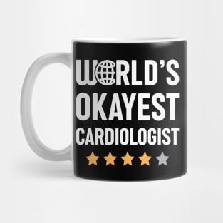 World's Okayest Cardiologist Mug